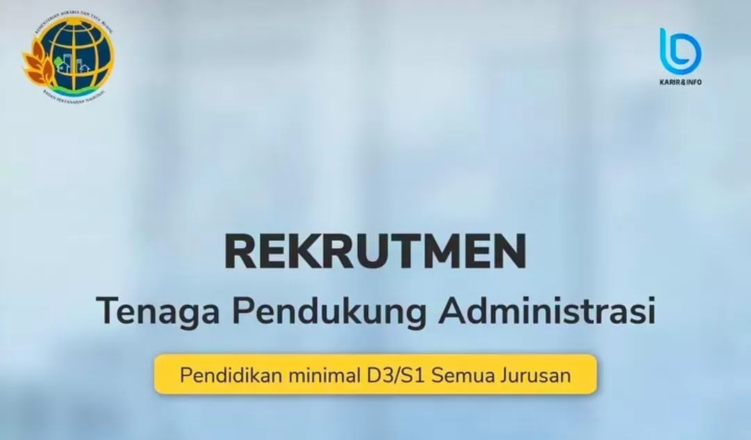 ATR/BPN Buka Lowongan Strategis, Buruan Daftar Sebelum Terlambat